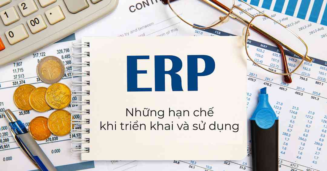 Hạn chế của ERP trong quản lý doanh nghiệp